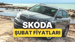 Skoda Fiyatları 2026 Şubat'ında Çok Ama Çekici! İşte Güncel Liste!